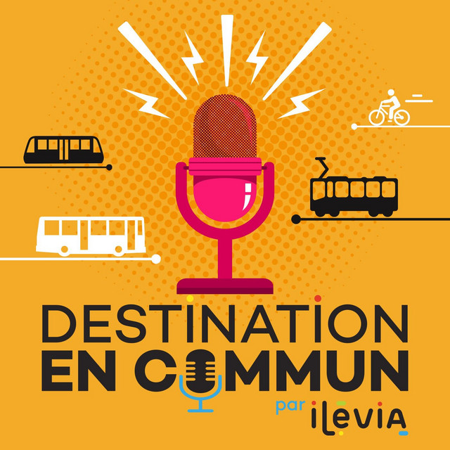 Création du podcast de marque « Destination en commun » by Ilevia